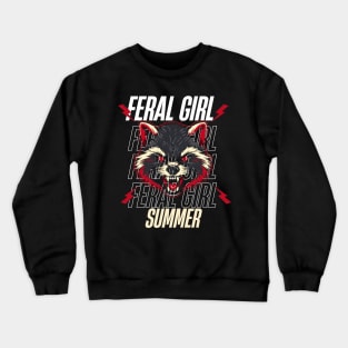 Raccoon Feral Girl Summer Crewneck Sweatshirt